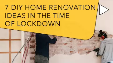 7 DIY Home Renovation Ideas in the Time of Lockdown