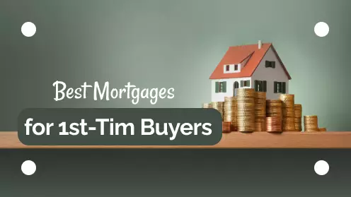 The Best Affordable Mortgages for First-Time Buyers