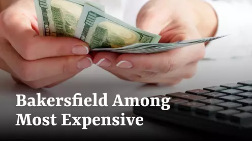 Bakersfield, CA among the most expensive cities