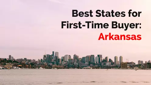 Best States for First-Time Homebuyers: Arkansas