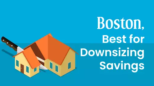 Boston, One of the Best Metro Areas for Downsizing Savings