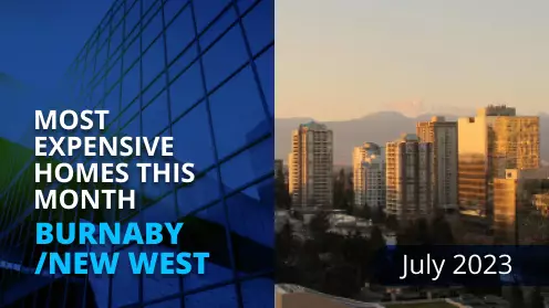 Burnaby/New West Most Expensive Homes In February 2023