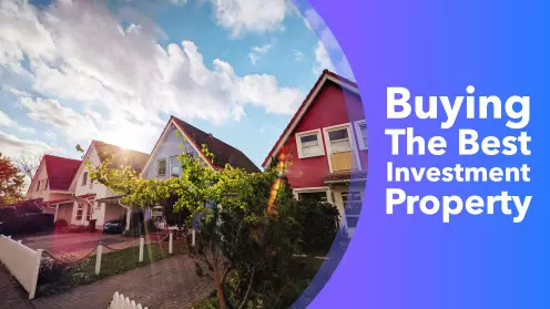 How to buy the best investment property