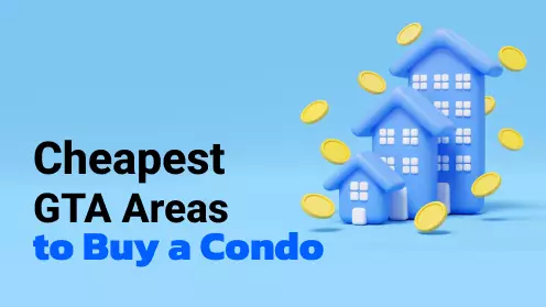 Mid-Q1’s Cheapest Areas to Buy a Condo in GTA