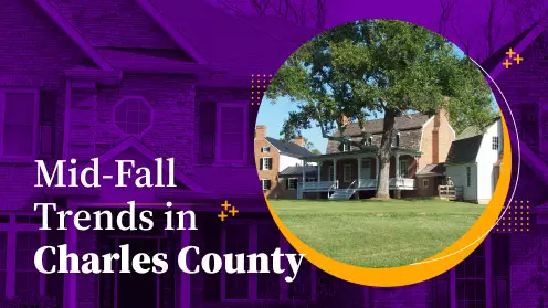 Charles County, MD Housing Market Trends In October