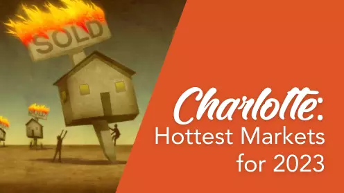 Will Charlotte Be The Hottest Market In The US for 2023?
