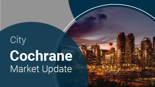 Cochrane Market Update