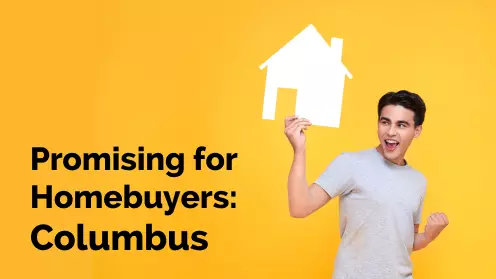 Columbus among the promising markets for homebuyers