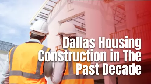 Dallas metro area construction over the past decade