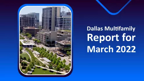 Dallas Multifamily Report For March 2022