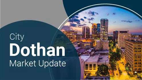Dothan Market Update