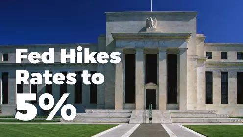 Fed Hikes Rates to 5%