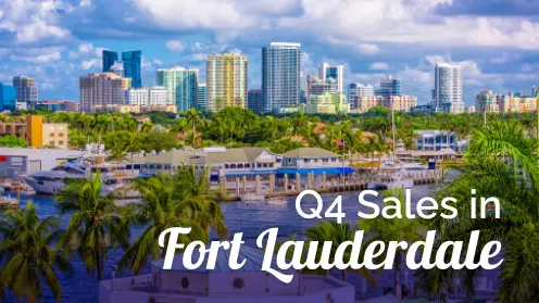 Fort Lauderdale: Q4 Residential Sales