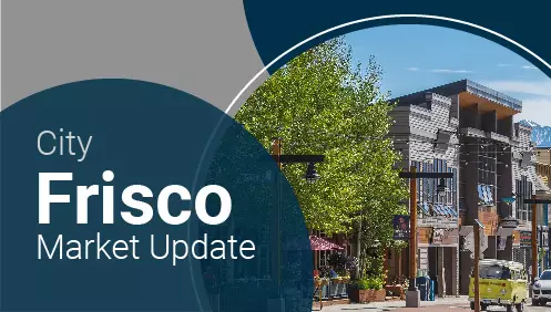 Frisco Market Update