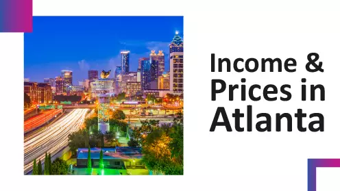 The income and home prices in Atlanta
