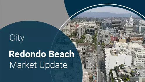Redondo Beach Market Update
