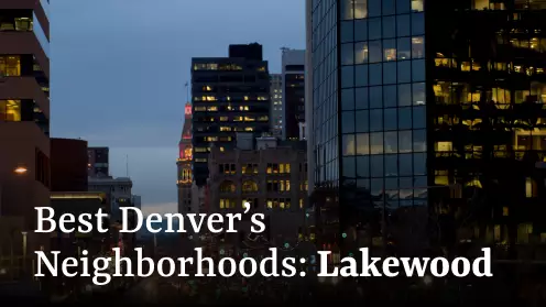 Lakewood: among the best neighborhoods in Denver to buy a home