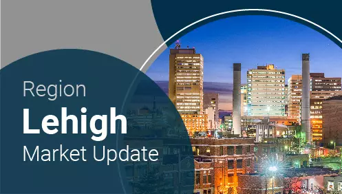 Lehigh Region Market Update