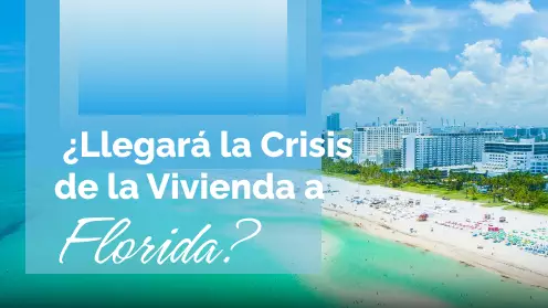 Llegará La Crisis De La Vivienda a Florida?
