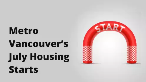 Metro Vancouver’s July housing starts