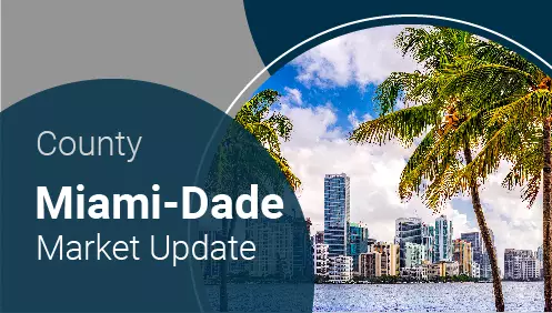 Miami-Dade Market Update