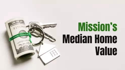 Mission’s Median Home Value Reaches $1M Dollars