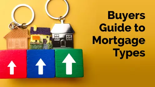 A Guide to Mortgage Types for First-Time Buyers