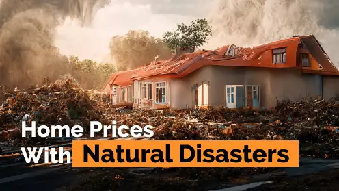 Natural disaster impacts on home prices and customers