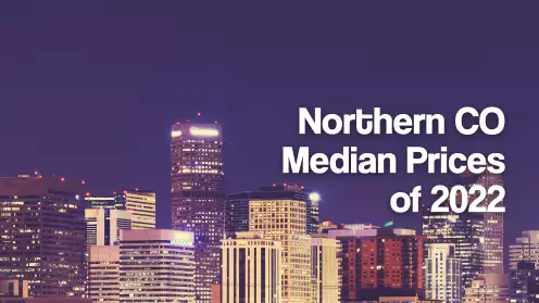 How Did Northern Colorado Median Prices Change In 2022?