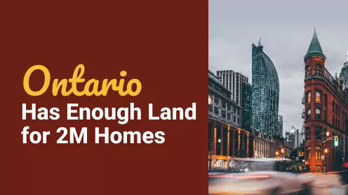 Ontario Has Enough Land for 2M Homes