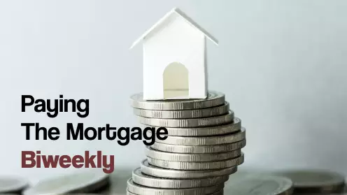 Pros Of Paying Your Mortgage Biweekly