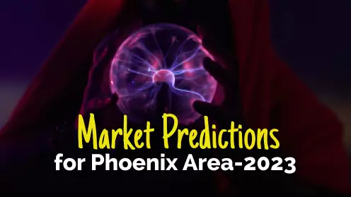 Housing Market Predictions for Phoenix Metro Area-2023