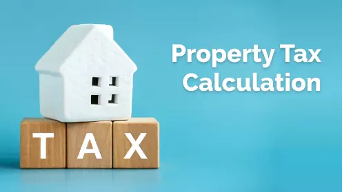 How Property Taxes Are Calculated?