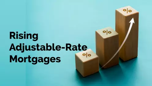 Adjustable-rate mortgages are on the rise