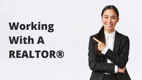 Reasons to Work with a REALTOR®