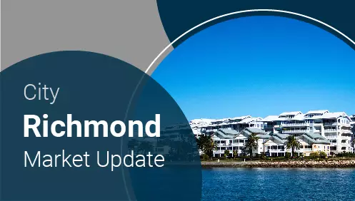 Richmond Market Update - Vancouver