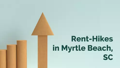 Rent-hikes in Myrtle Beach, SC made the case for investing