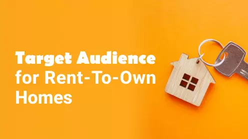 Who’s the Target Audience for Rent-to-Own Homes?