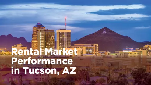 Rental market performance in Tucson, AZ