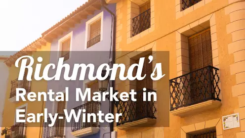 Richmond’s Rental Market In Early-Winter