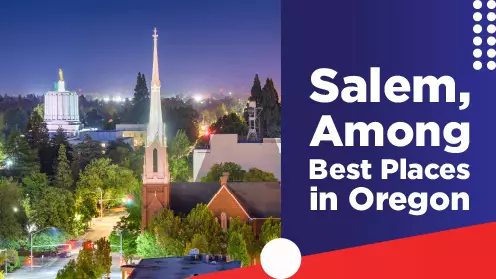 Salem, among best places to live in Oregon