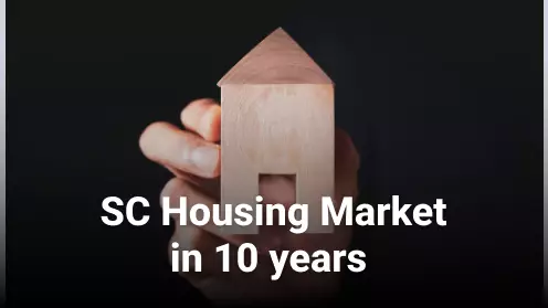 SC housing market on fire compared to a decade ago