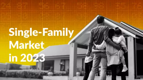 What’s Ahead for Single-Family Market In 2023