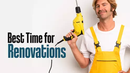 The Best Time Of The Year for Home Renovations