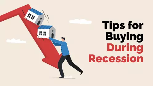 What Are Some Tips for Buying a Home During a Recession?