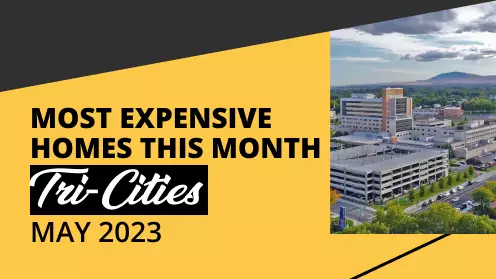 Tri-Cities Most Expensive Homes In February 2023