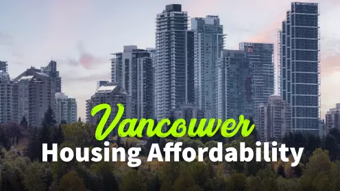 Vancouver Housing Affordability Sets A New Record