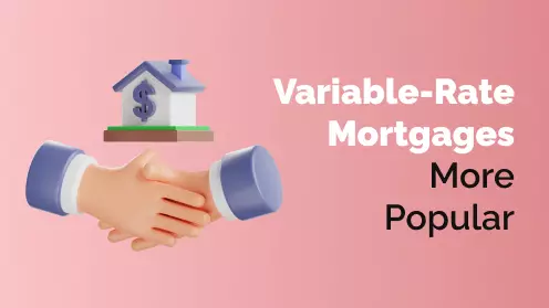 Variable-rate mortgages growing in popularity despite BoC rate hikes