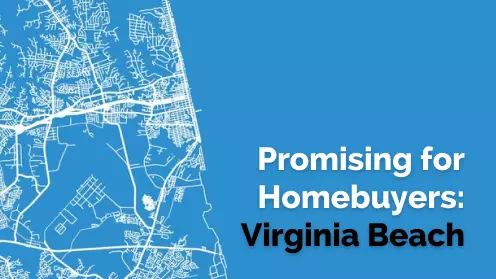 Virginia Beach, VA among the promising markets for homebuyers