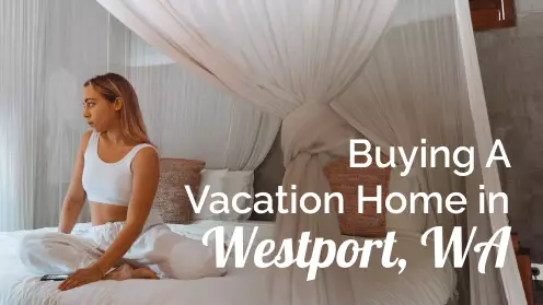 Westport, WA: among best places to buy a vacation rental home